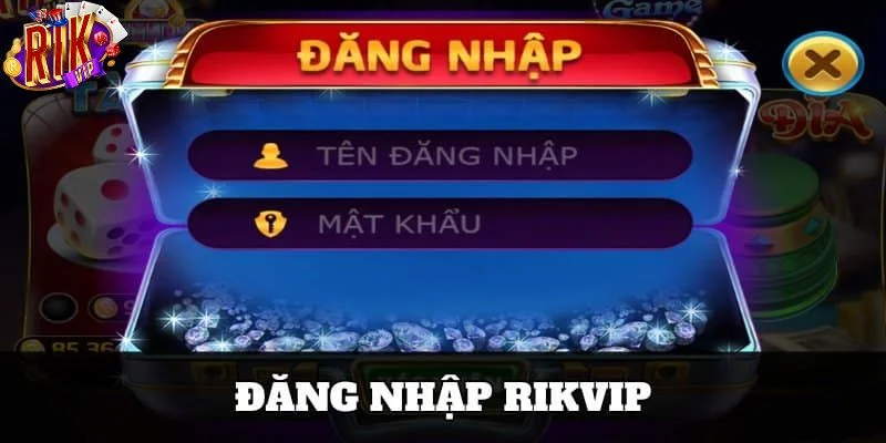 Các bước đăng nhập RIKVIP siêu dễ trên website.